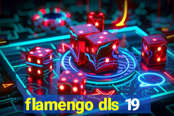 flamengo dls 19